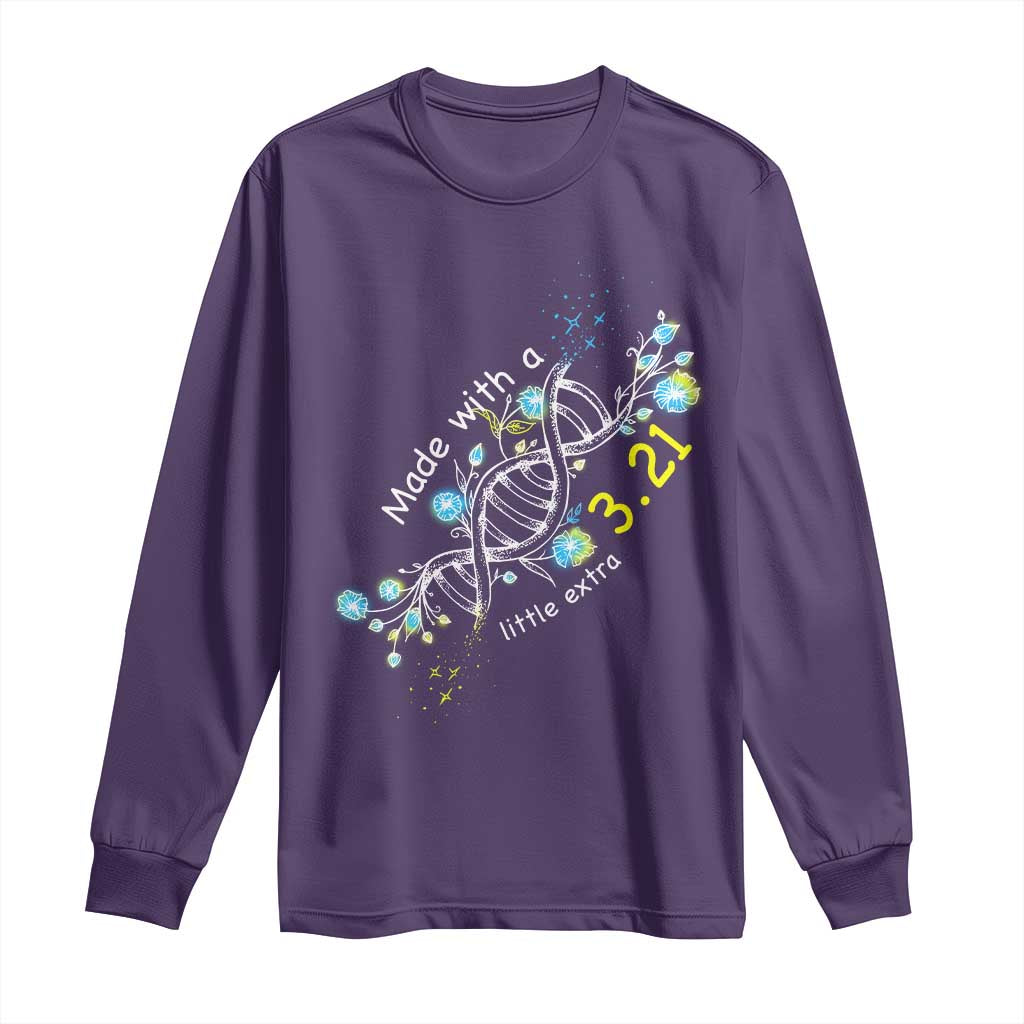 World Down Syndrome Day Made With A Little Extra Long Sleeve Shirt March 21 DNA Flower