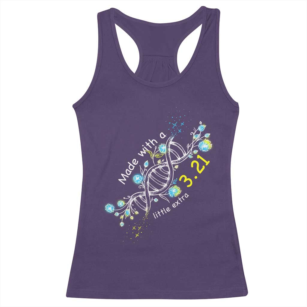 World Down Syndrome Day Made With A Little Extra Racerback Tank Top March 21 DNA Flower