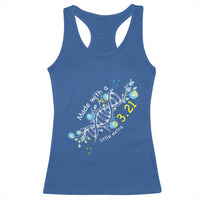 World Down Syndrome Day Made With A Little Extra Racerback Tank Top March 21 DNA Flower