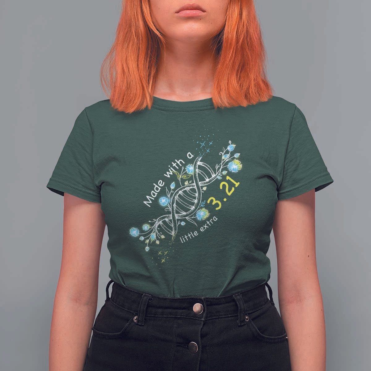 World Down Syndrome Day Made With A Little Extra T Shirt For Women March 21 DNA Flower