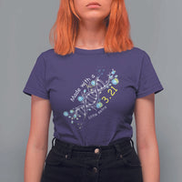 World Down Syndrome Day Made With A Little Extra T Shirt For Women March 21 DNA Flower