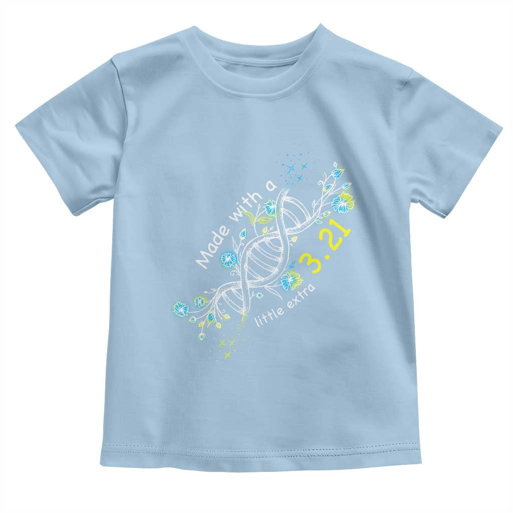 World Down Syndrome Day Made With A Little Extra Toddler T Shirt March 21 DNA Flower
