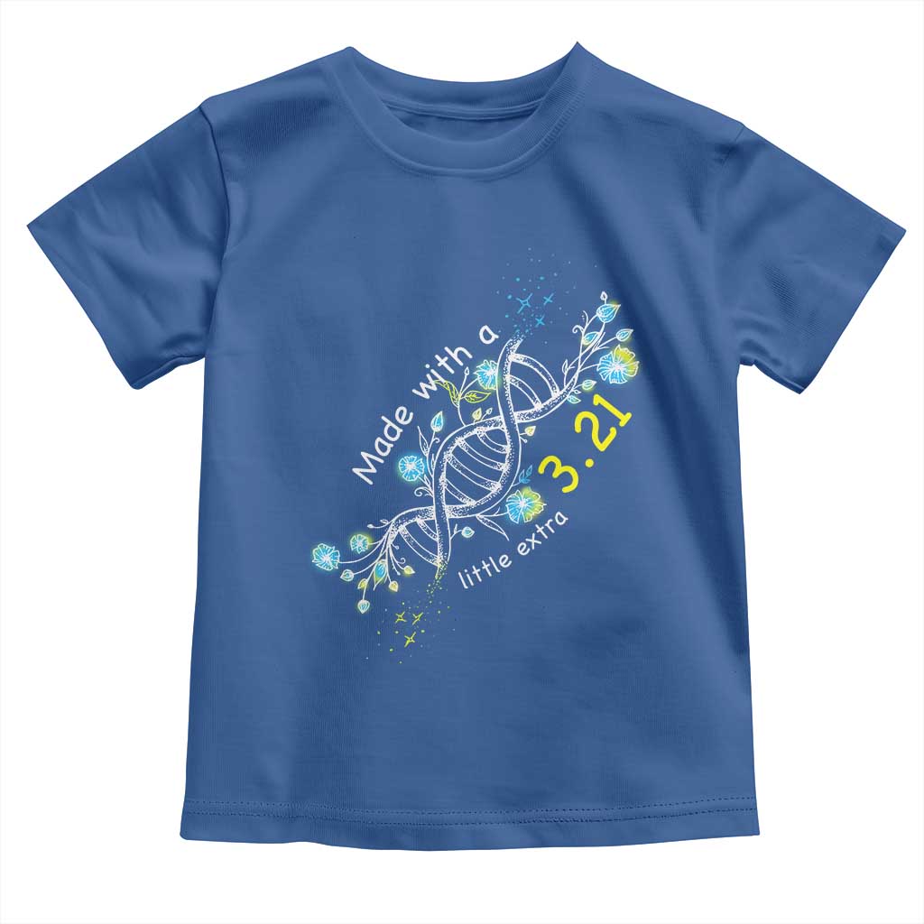 World Down Syndrome Day Made With A Little Extra Toddler T Shirt March 21 DNA Flower