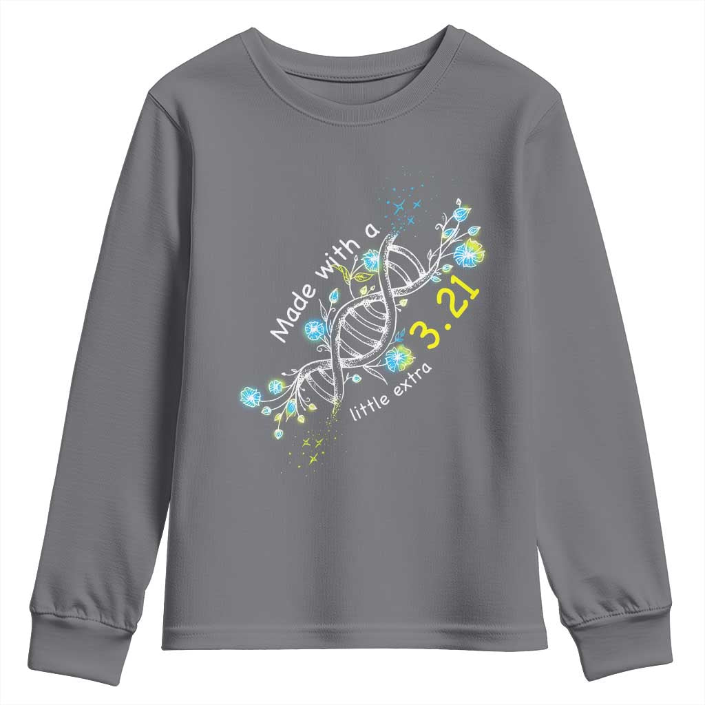 World Down Syndrome Day Made With A Little Extra Youth Sweatshirt March 21 DNA Flower