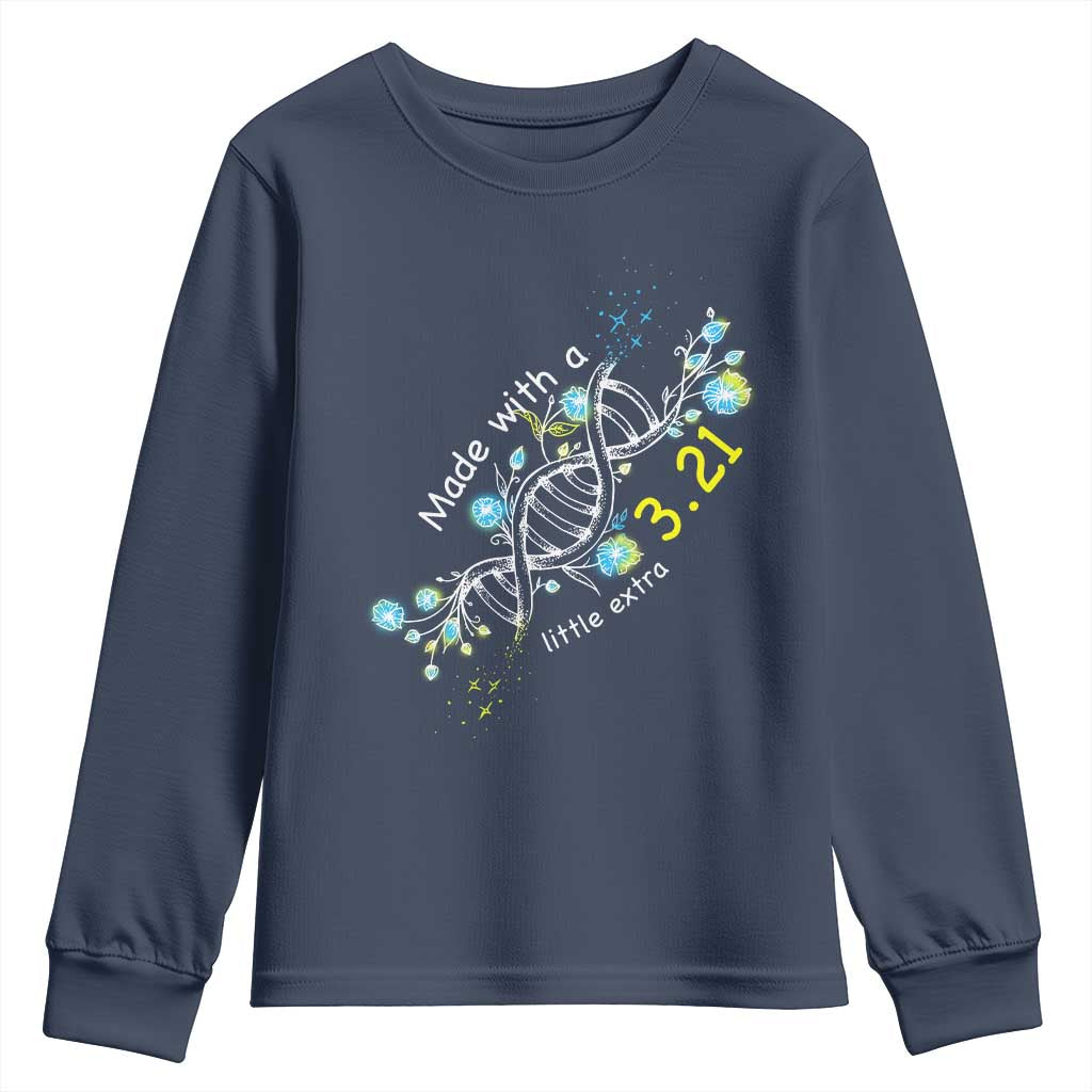 World Down Syndrome Day Made With A Little Extra Youth Sweatshirt March 21 DNA Flower