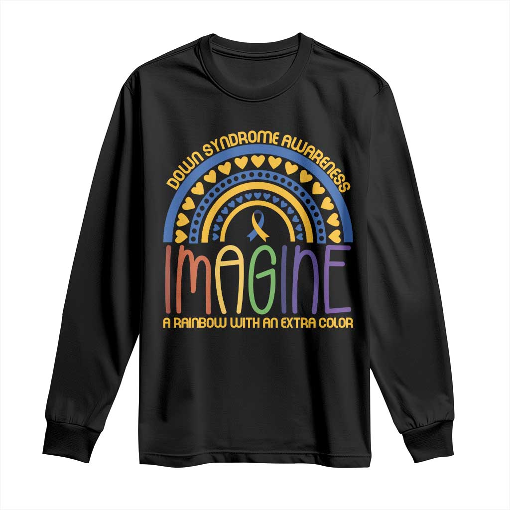 Down Syndrome Awareness Long Sleeve Shirt Imagine A Rainbow With An Extra Color Heart Rainbow