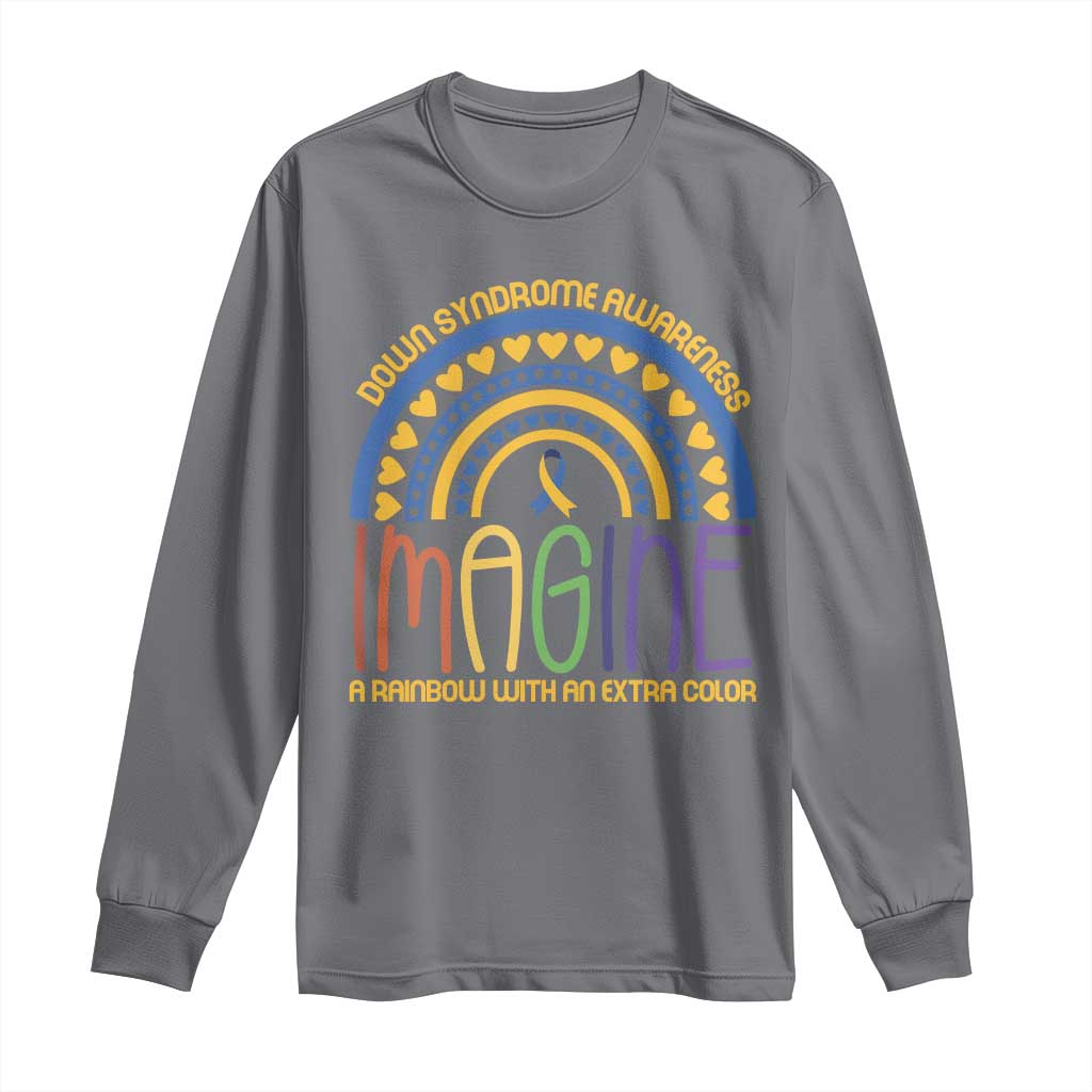Down Syndrome Awareness Long Sleeve Shirt Imagine A Rainbow With An Extra Color Heart Rainbow