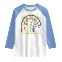 Down Syndrome Awareness Raglan Shirt Imagine A Rainbow With An Extra Color Heart Rainbow