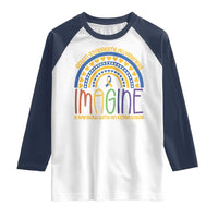 Down Syndrome Awareness Raglan Shirt Imagine A Rainbow With An Extra Color Heart Rainbow