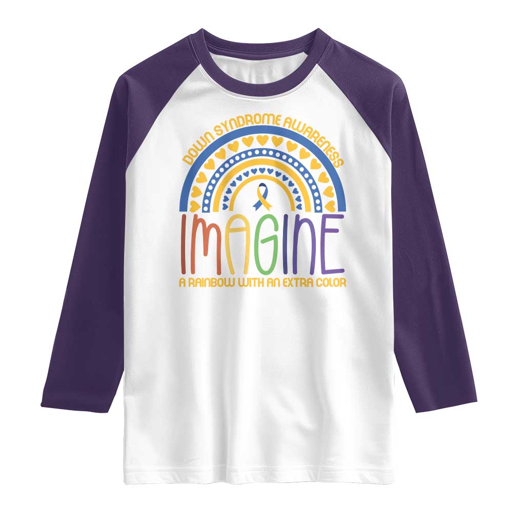 Down Syndrome Awareness Raglan Shirt Imagine A Rainbow With An Extra Color Heart Rainbow