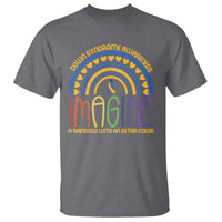 Down Syndrome Awareness T Shirt Imagine A Rainbow With An Extra Color Heart Rainbow
