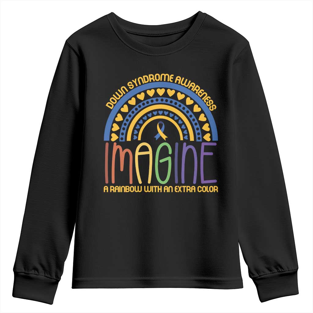 Down Syndrome Awareness Youth Sweatshirt Imagine A Rainbow With An Extra Color Heart Rainbow