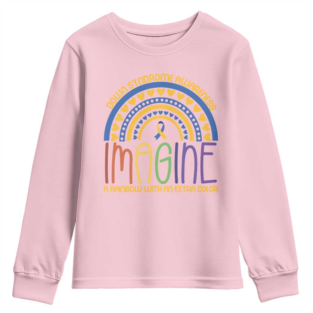 Down Syndrome Awareness Youth Sweatshirt Imagine A Rainbow With An Extra Color Heart Rainbow