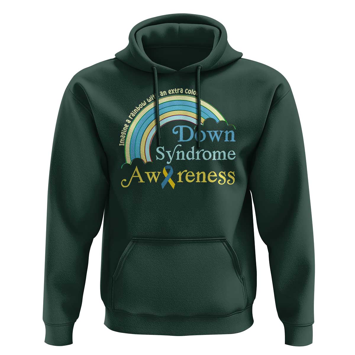 Down Syndrome Awareness Hoodie Imagine A Rainbow With An Extra Color