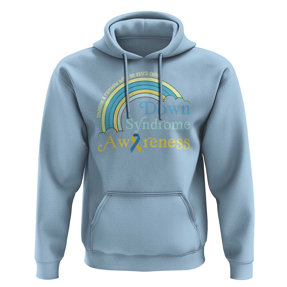 Down Syndrome Awareness Hoodie Imagine A Rainbow With An Extra Color