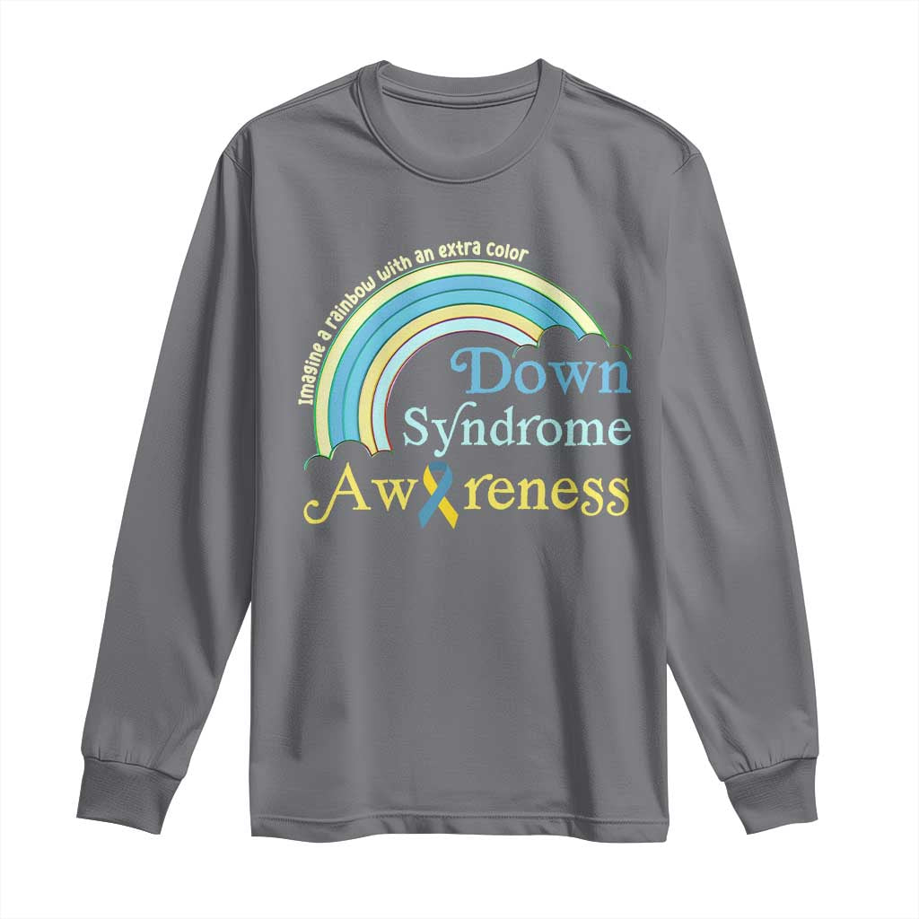 Down Syndrome Awareness Long Sleeve Shirt Imagine A Rainbow With An Extra Color