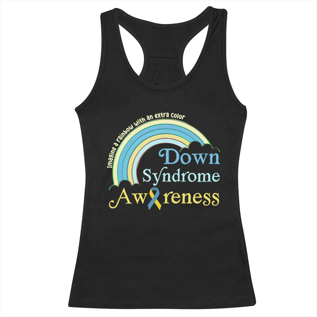 Down Syndrome Awareness Racerback Tank Top Imagine A Rainbow With An Extra Color