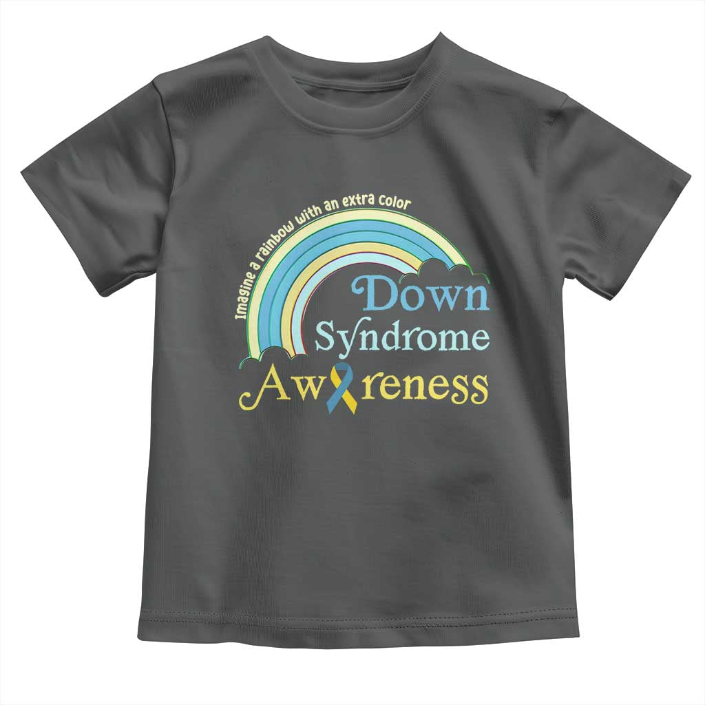 Down Syndrome Awareness Toddler T Shirt Imagine A Rainbow With An Extra Color