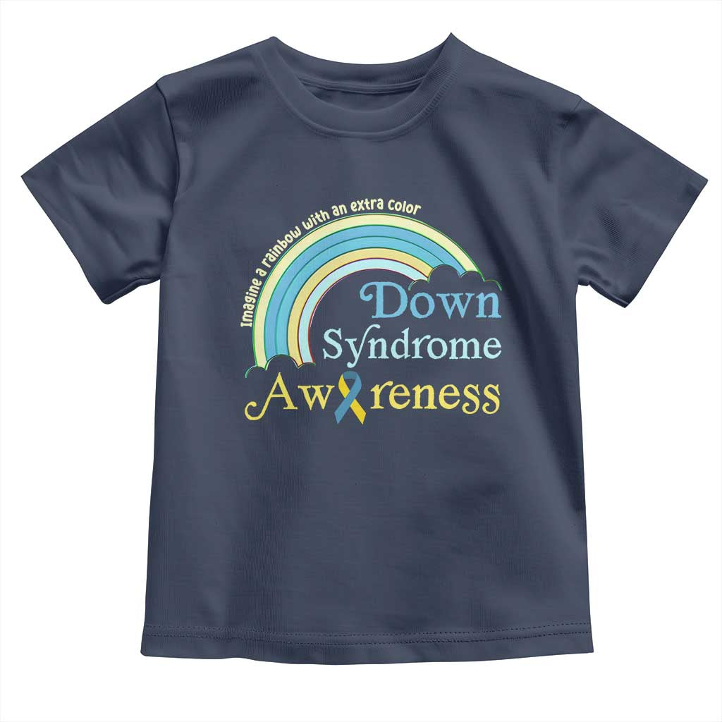 Down Syndrome Awareness Toddler T Shirt Imagine A Rainbow With An Extra Color