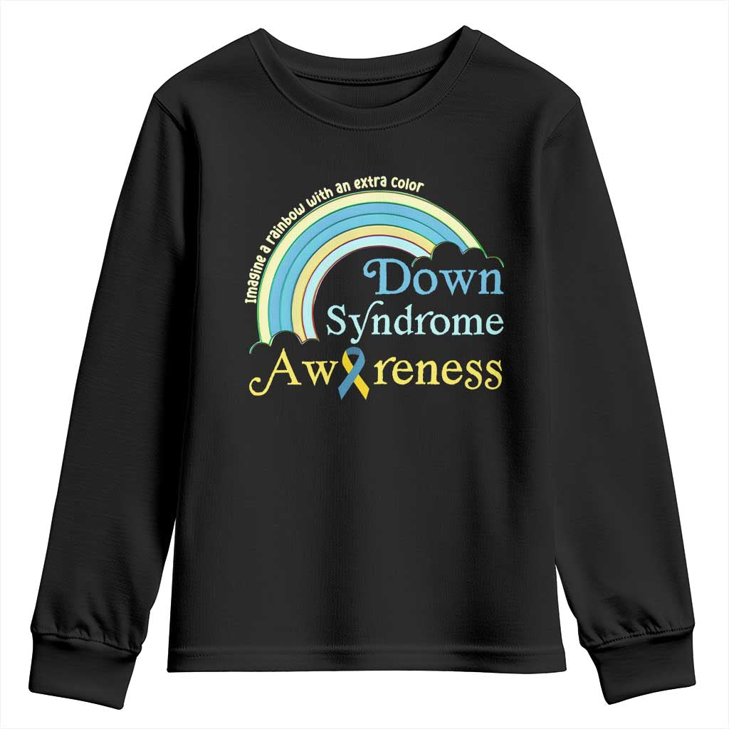 Down Syndrome Awareness Youth Sweatshirt Imagine A Rainbow With An Extra Color