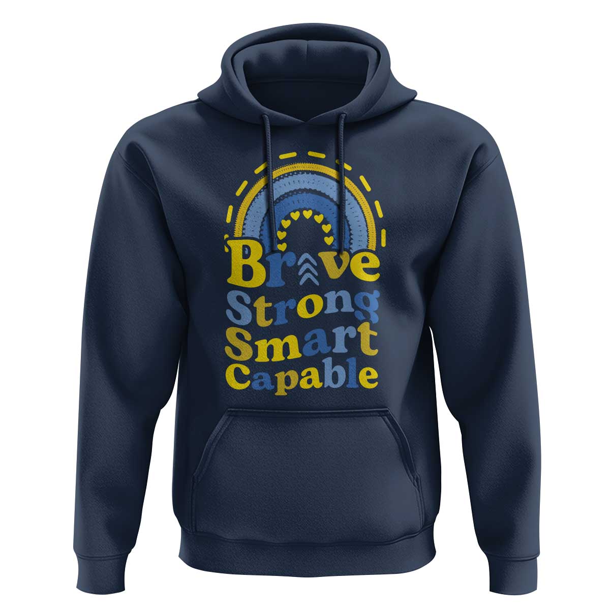Down Syndrome Awareness Hoodie Brave Strong Smart Capable Rainbow