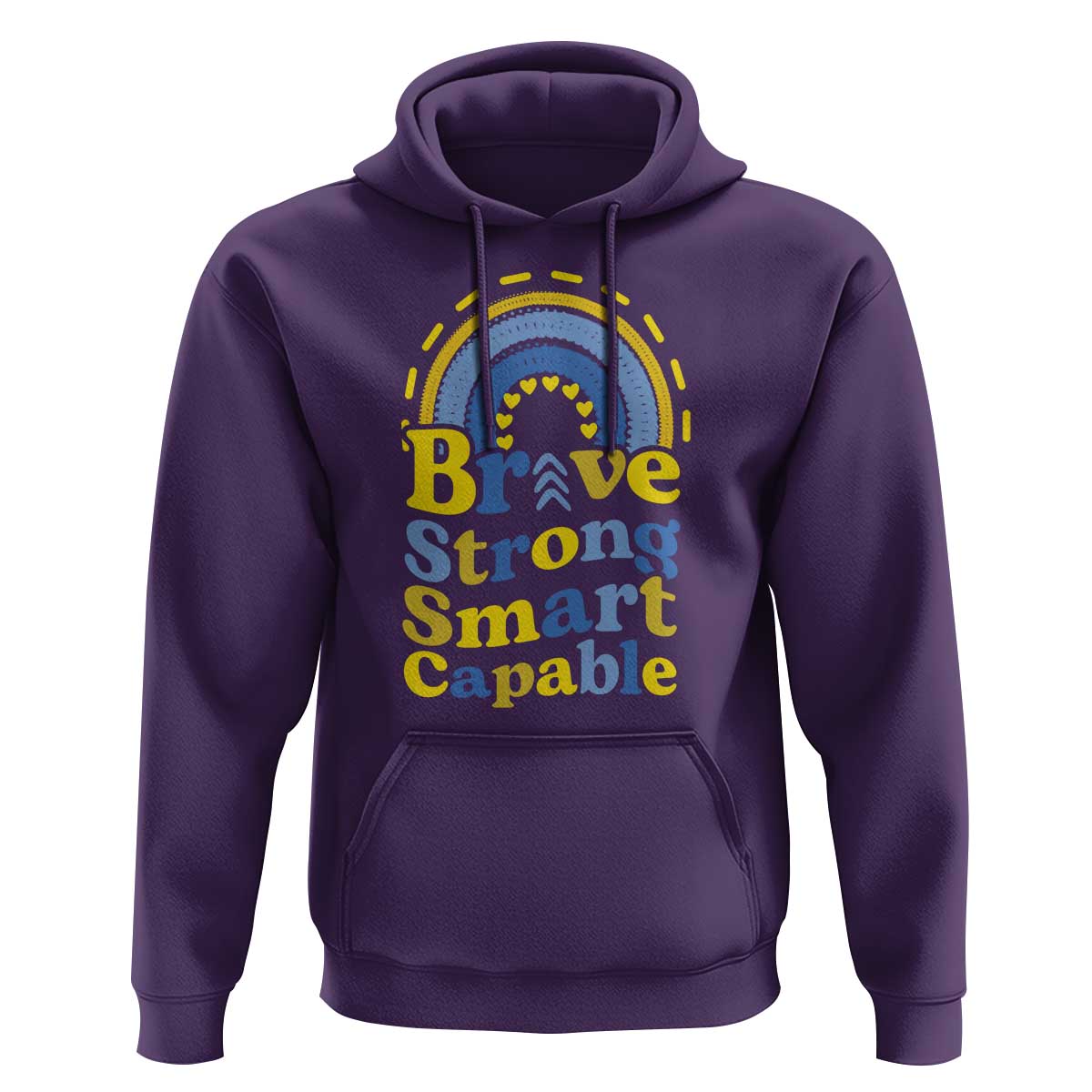 Down Syndrome Awareness Hoodie Brave Strong Smart Capable Rainbow