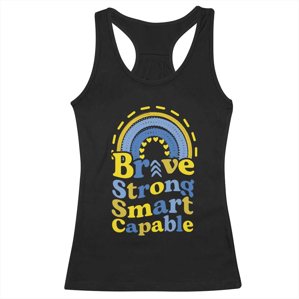Down Syndrome Awareness Racerback Tank Top Brave Strong Smart Capable Rainbow