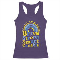 Down Syndrome Awareness Racerback Tank Top Brave Strong Smart Capable Rainbow