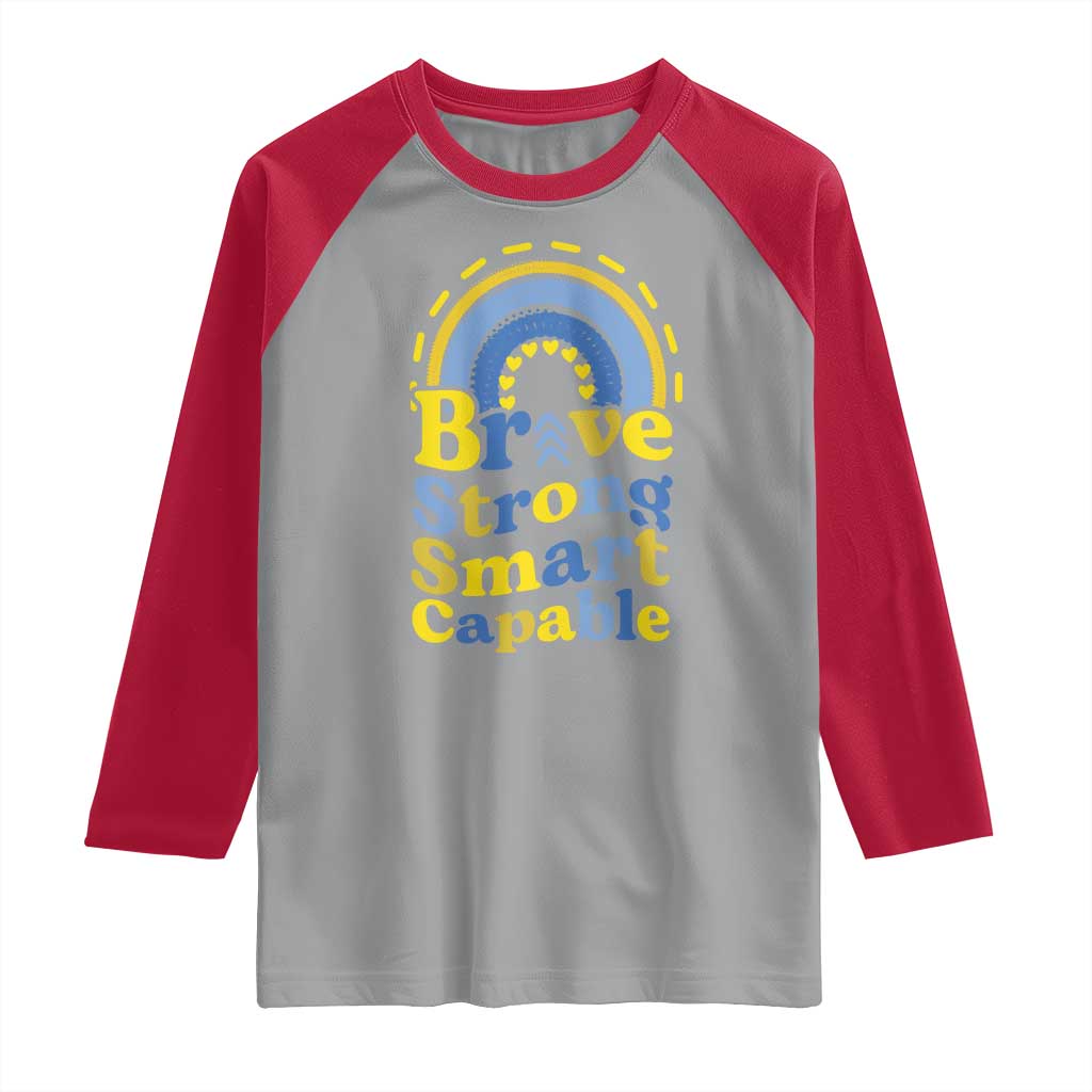 Down Syndrome Awareness Raglan Shirt Brave Strong Smart Capable Rainbow