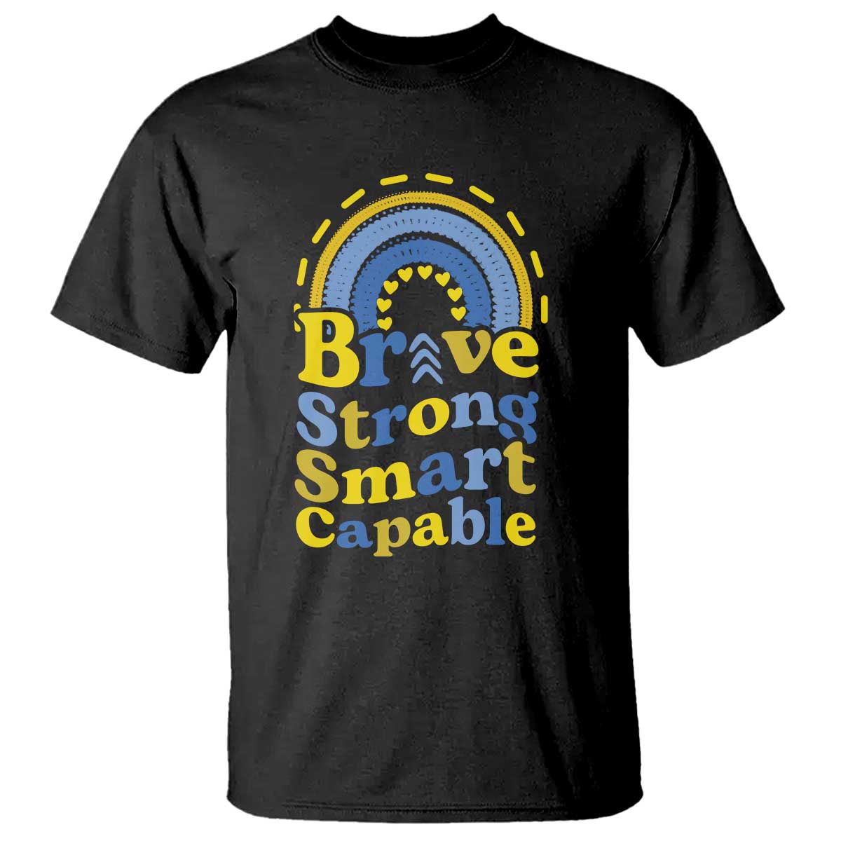 Down Syndrome Awareness T Shirt Brave Strong Smart Capable Rainbow