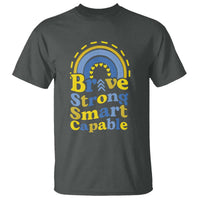 Down Syndrome Awareness T Shirt Brave Strong Smart Capable Rainbow