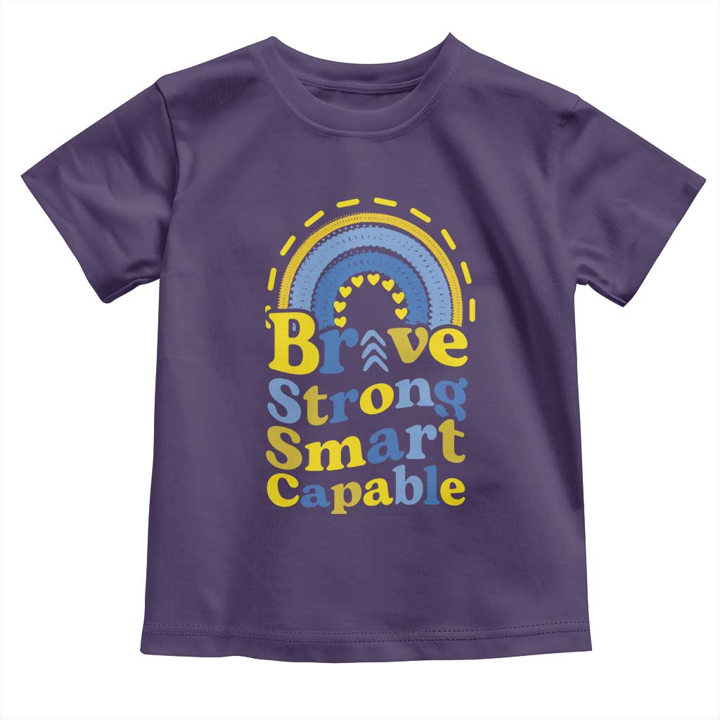 Down Syndrome Awareness Toddler T Shirt Brave Strong Smart Capable Rainbow