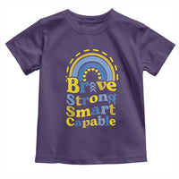 Down Syndrome Awareness Toddler T Shirt Brave Strong Smart Capable Rainbow