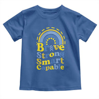 Down Syndrome Awareness Toddler T Shirt Brave Strong Smart Capable Rainbow