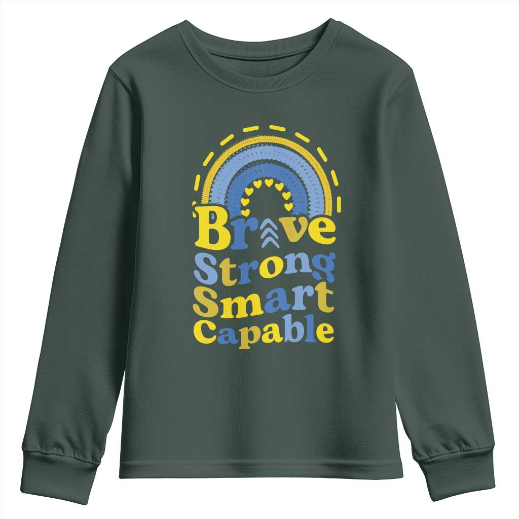 Down Syndrome Awareness Youth Sweatshirt Brave Strong Smart Capable Rainbow