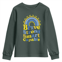 Down Syndrome Awareness Youth Sweatshirt Brave Strong Smart Capable Rainbow