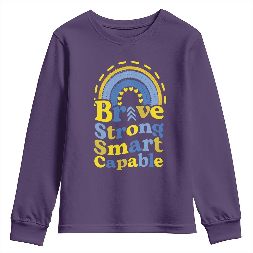 Down Syndrome Awareness Youth Sweatshirt Brave Strong Smart Capable Rainbow