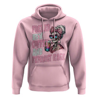 Fueled By Coffee And Feminist Rage Hoodie Feminism Coffee Lovers