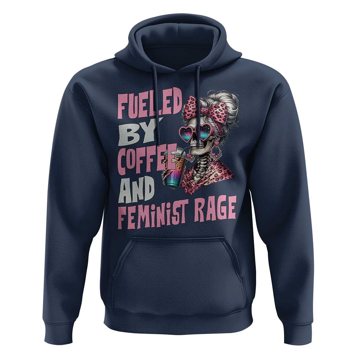 Fueled By Coffee And Feminist Rage Hoodie Feminism Coffee Lovers