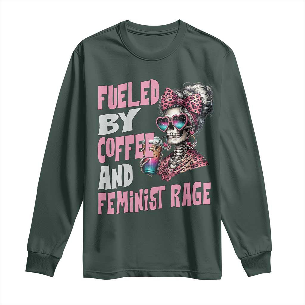 Fueled By Coffee And Feminist Rage Long Sleeve Shirt Feminism Coffee Lovers