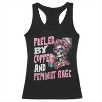 Fueled By Coffee And Feminist Rage Racerback Tank Top Feminism Coffee Lovers