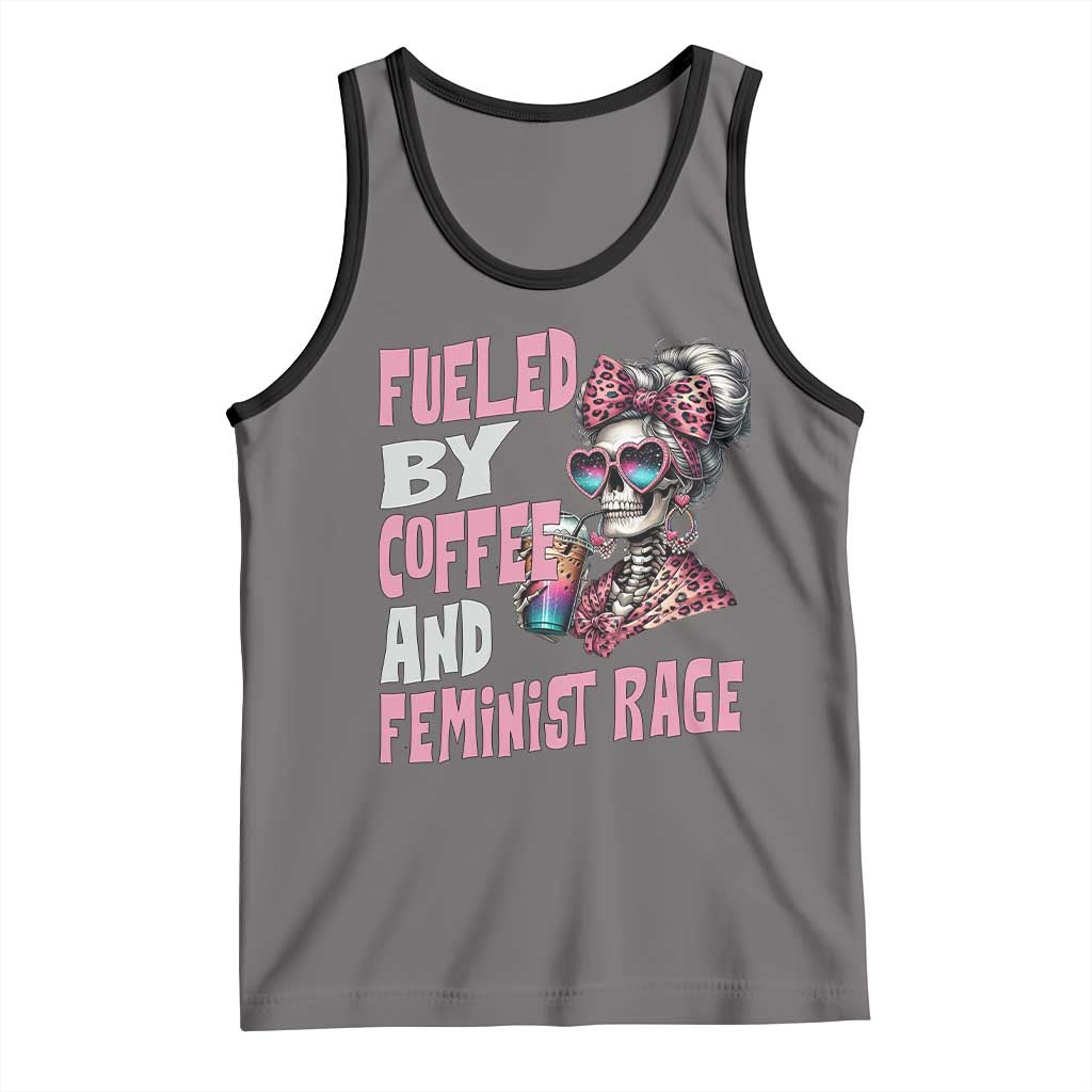 Fueled By Coffee And Feminist Rage Tank Top Feminism Coffee Lovers