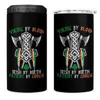 Viking By Blood Irish By Birth Patriot By Choice 4 in 1 Can Cooler Tumbler Irish Viking Axes Celtic Knot