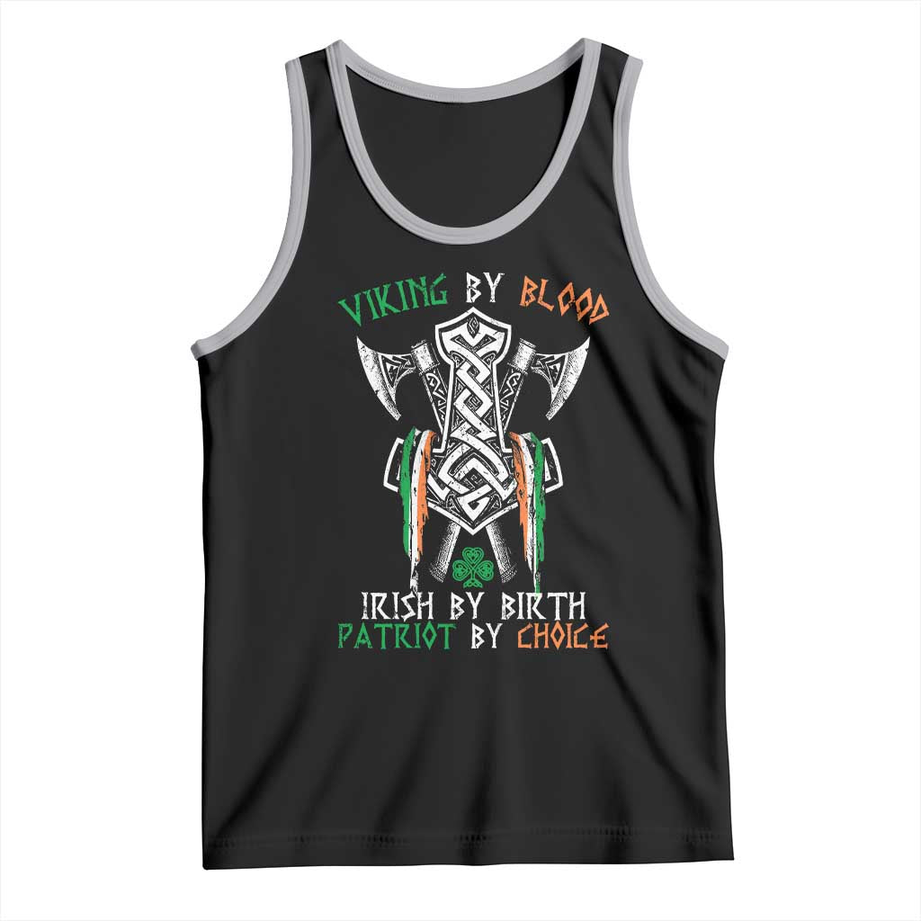 Viking By Blood Irish By Birth Patriot By Choice Tank Top Irish Viking Axes Celtic Knot