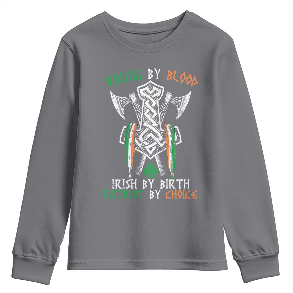 Viking By Blood Irish By Birth Patriot By Choice Youth Sweatshirt Irish Viking Axes Celtic Knot