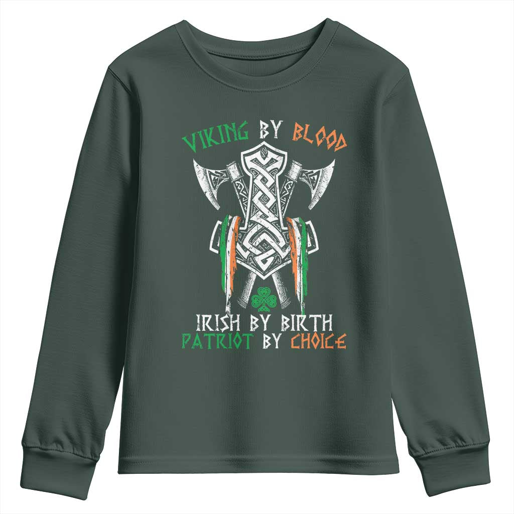 Viking By Blood Irish By Birth Patriot By Choice Youth Sweatshirt Irish Viking Axes Celtic Knot