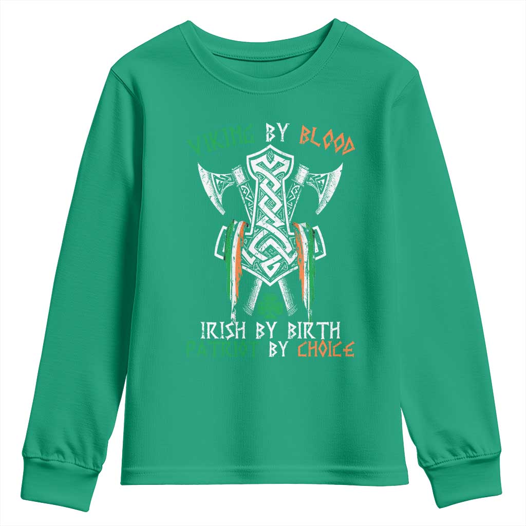 Viking By Blood Irish By Birth Patriot By Choice Youth Sweatshirt Irish Viking Axes Celtic Knot
