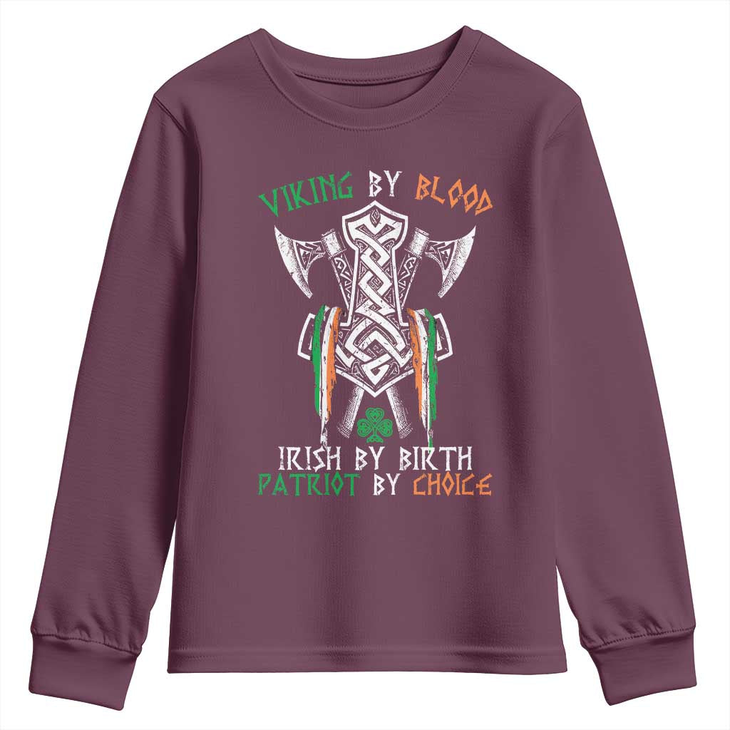 Viking By Blood Irish By Birth Patriot By Choice Youth Sweatshirt Irish Viking Axes Celtic Knot