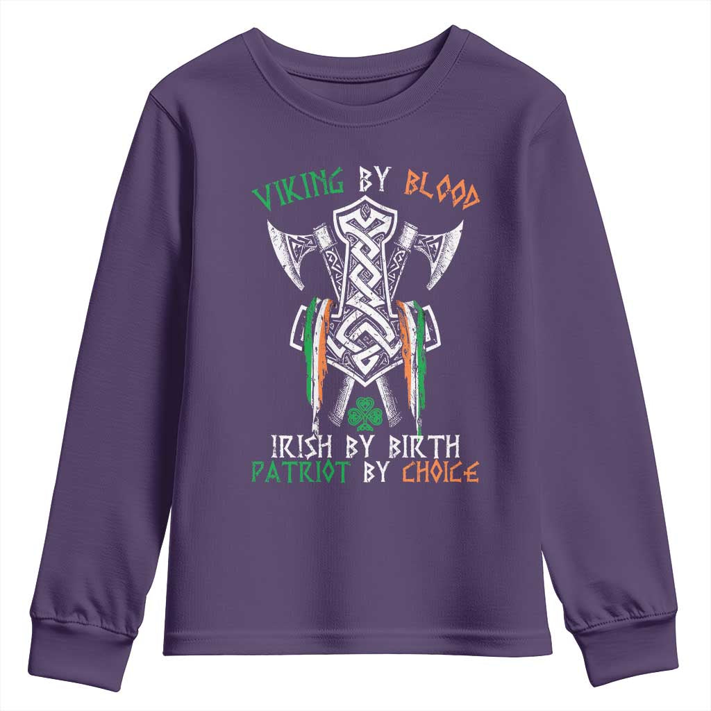 Viking By Blood Irish By Birth Patriot By Choice Youth Sweatshirt Irish Viking Axes Celtic Knot
