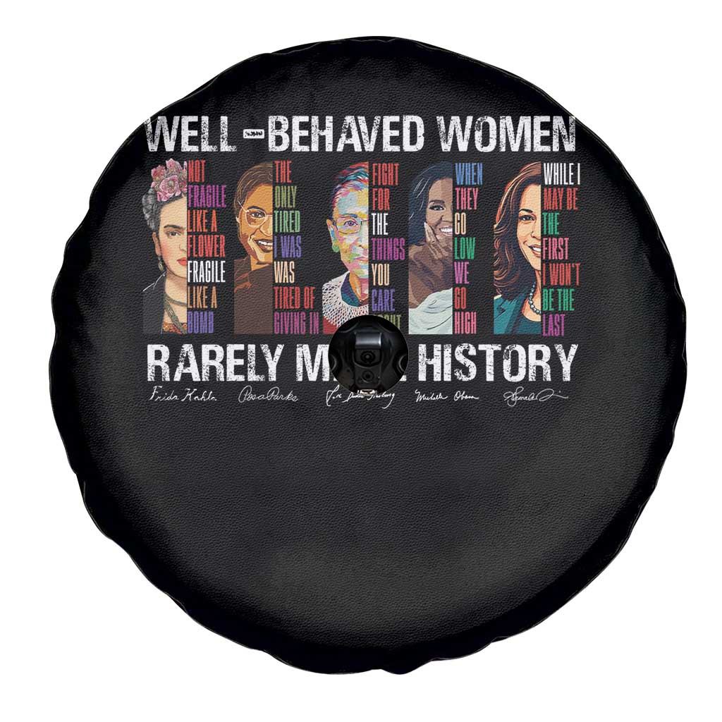 Well Behaved Women Rarely Make History Spare Tire Cover Women's History Month